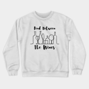 Read Between The Wines Crewneck Sweatshirt